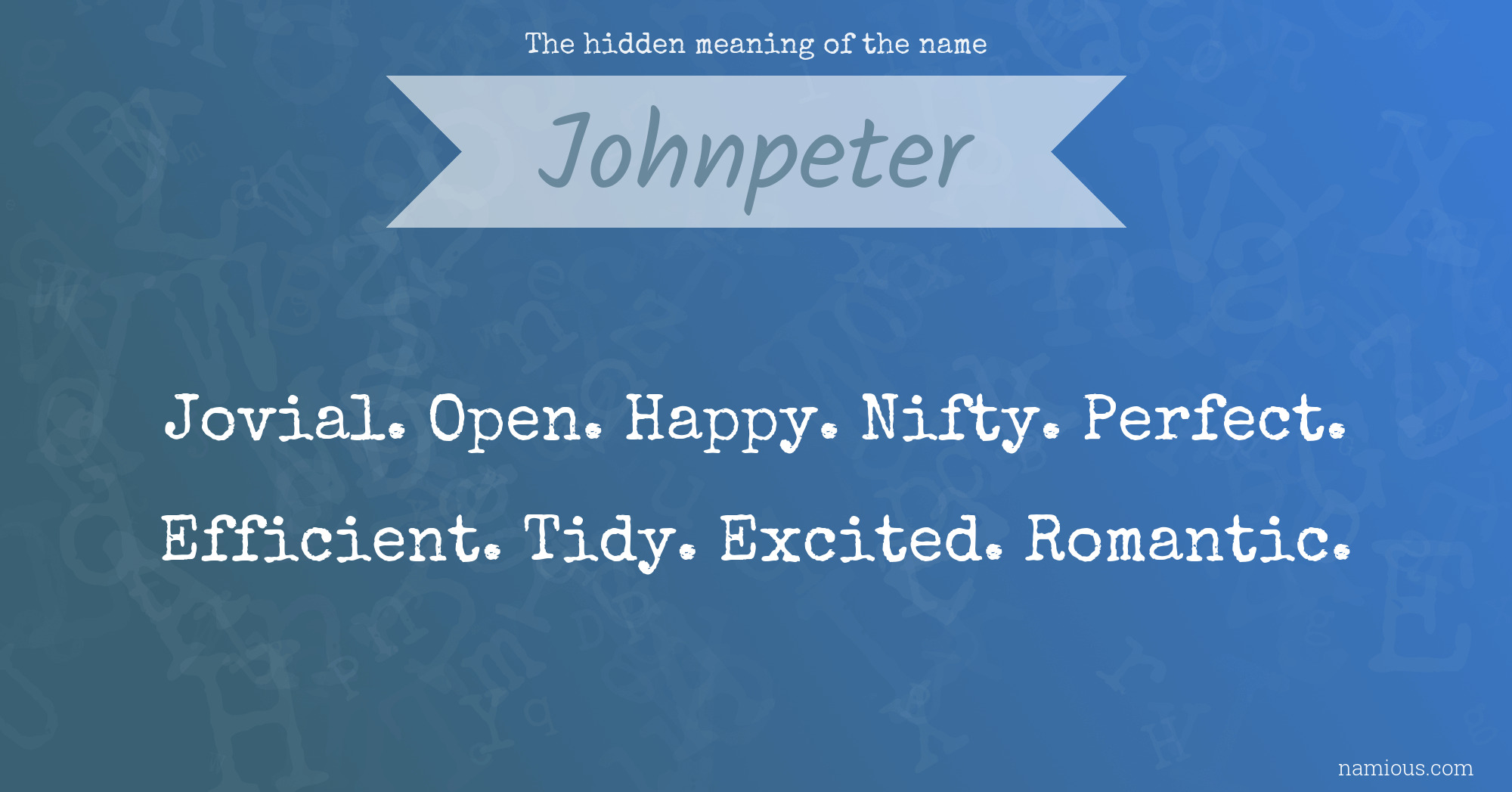 The hidden meaning of the name Johnpeter