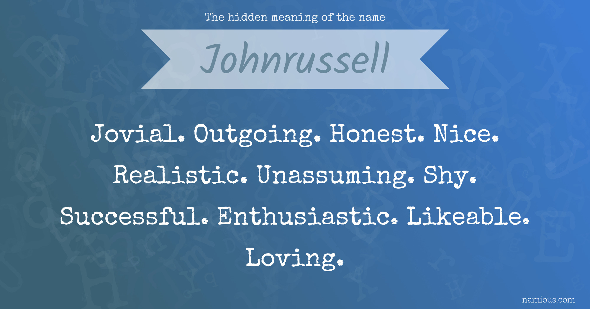 The hidden meaning of the name Johnrussell