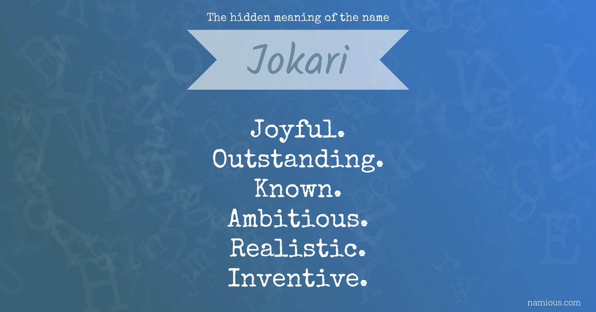 The hidden meaning of the name Jokari