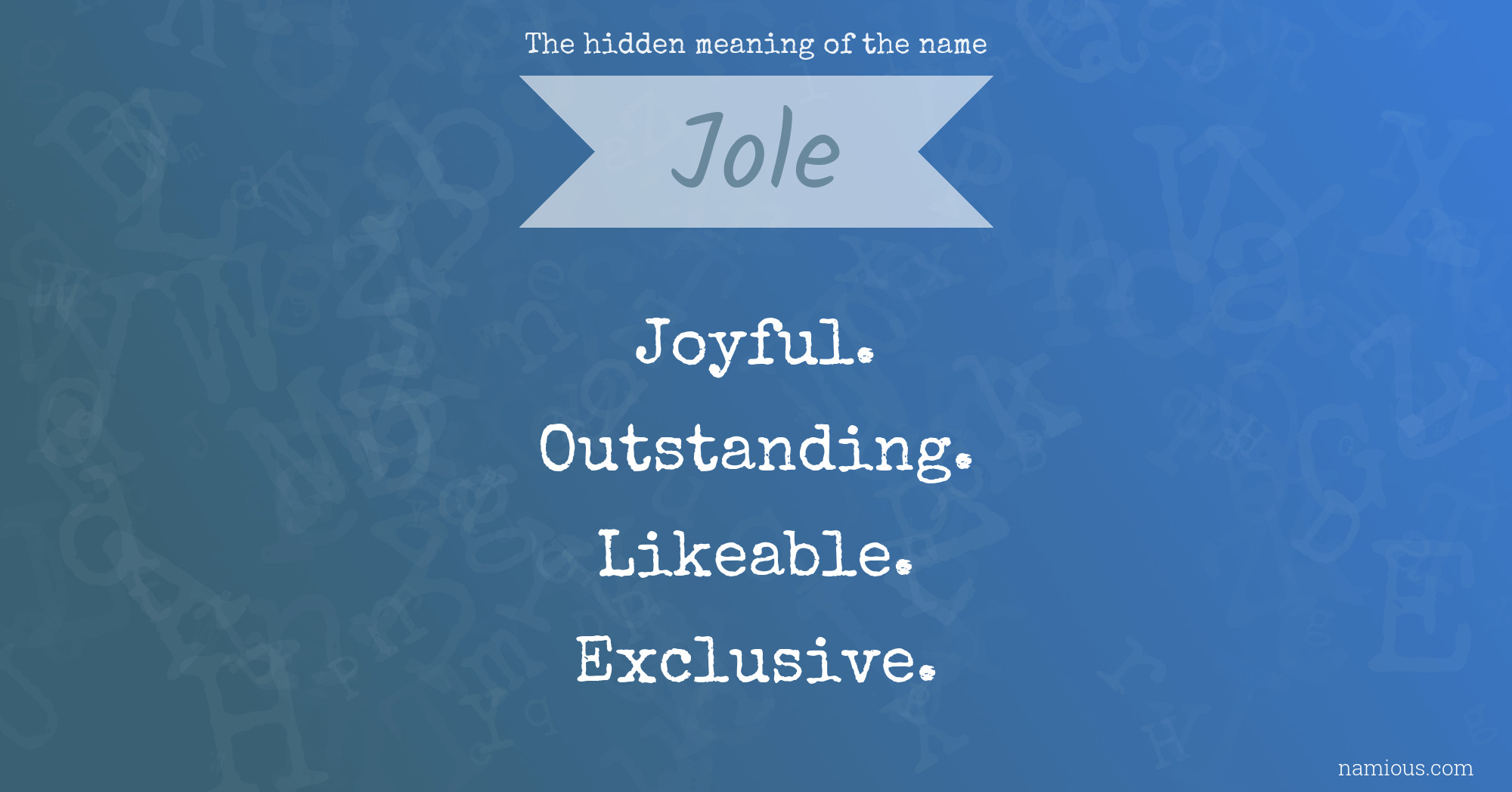 The hidden meaning of the name Jole