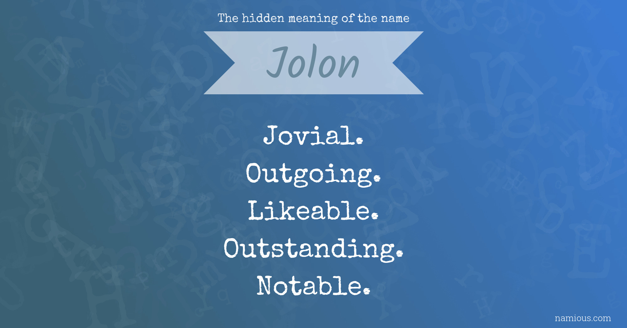 The hidden meaning of the name Jolon