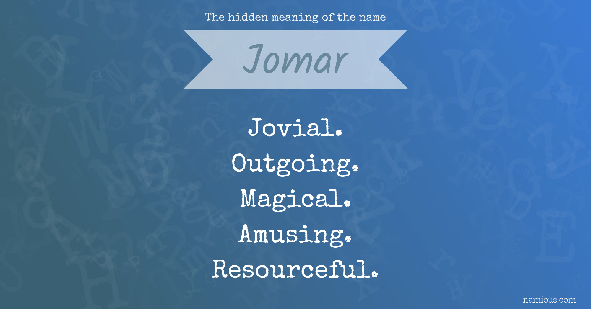 The hidden meaning of the name Jomar