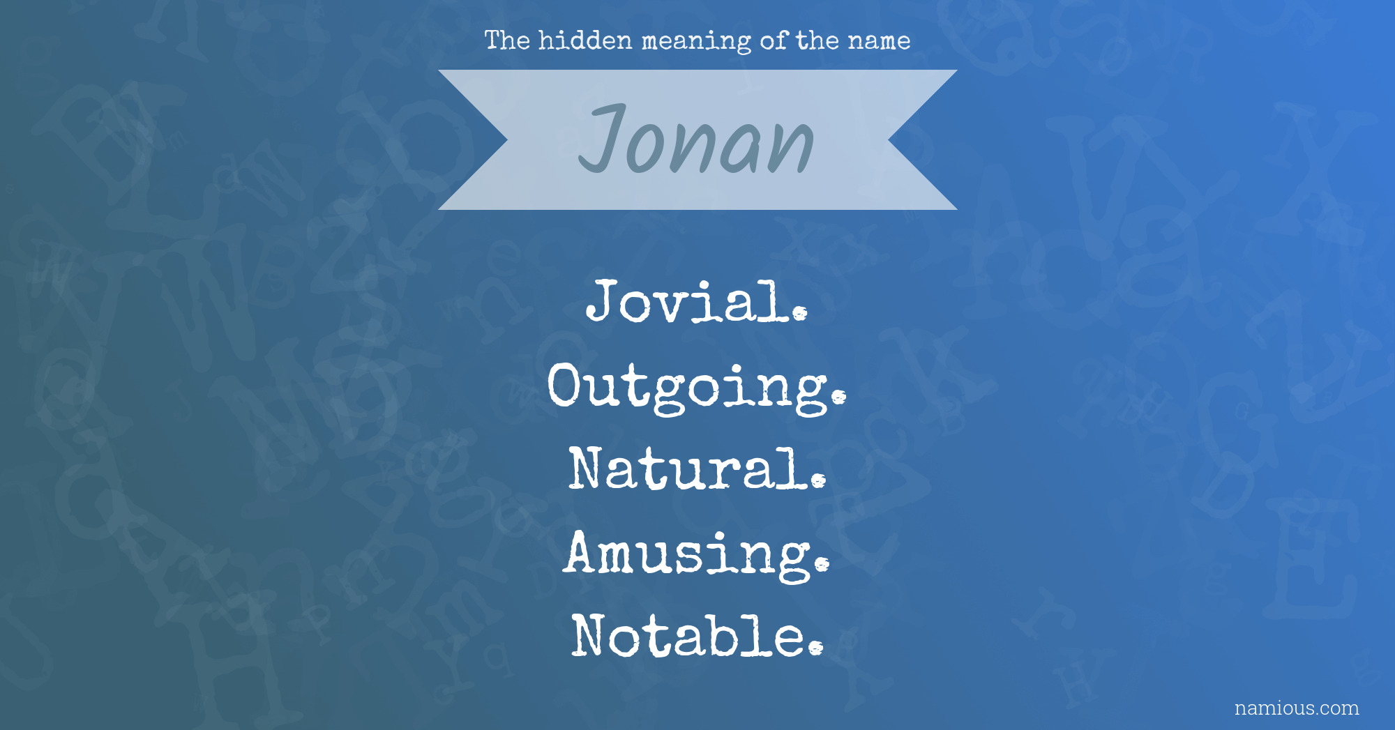 The hidden meaning of the name Jonan