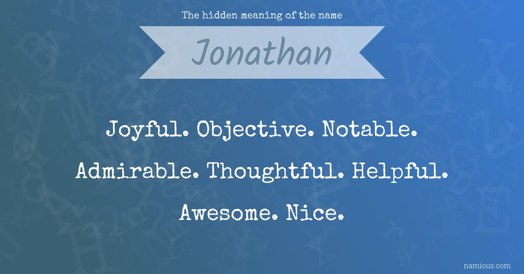 The Hidden Meaning Of The Name Jonathan Namious