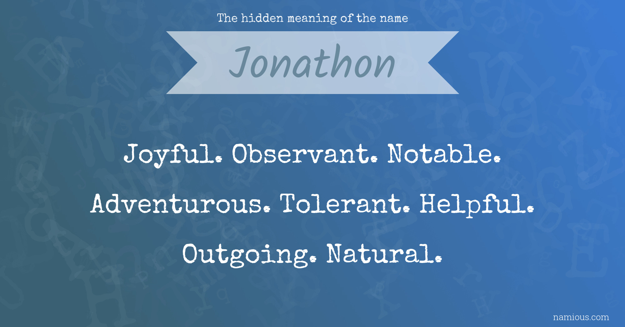 The hidden meaning of the name Jonathon