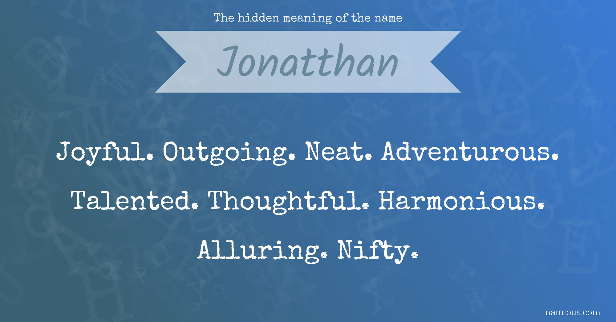 The hidden meaning of the name Jonatthan