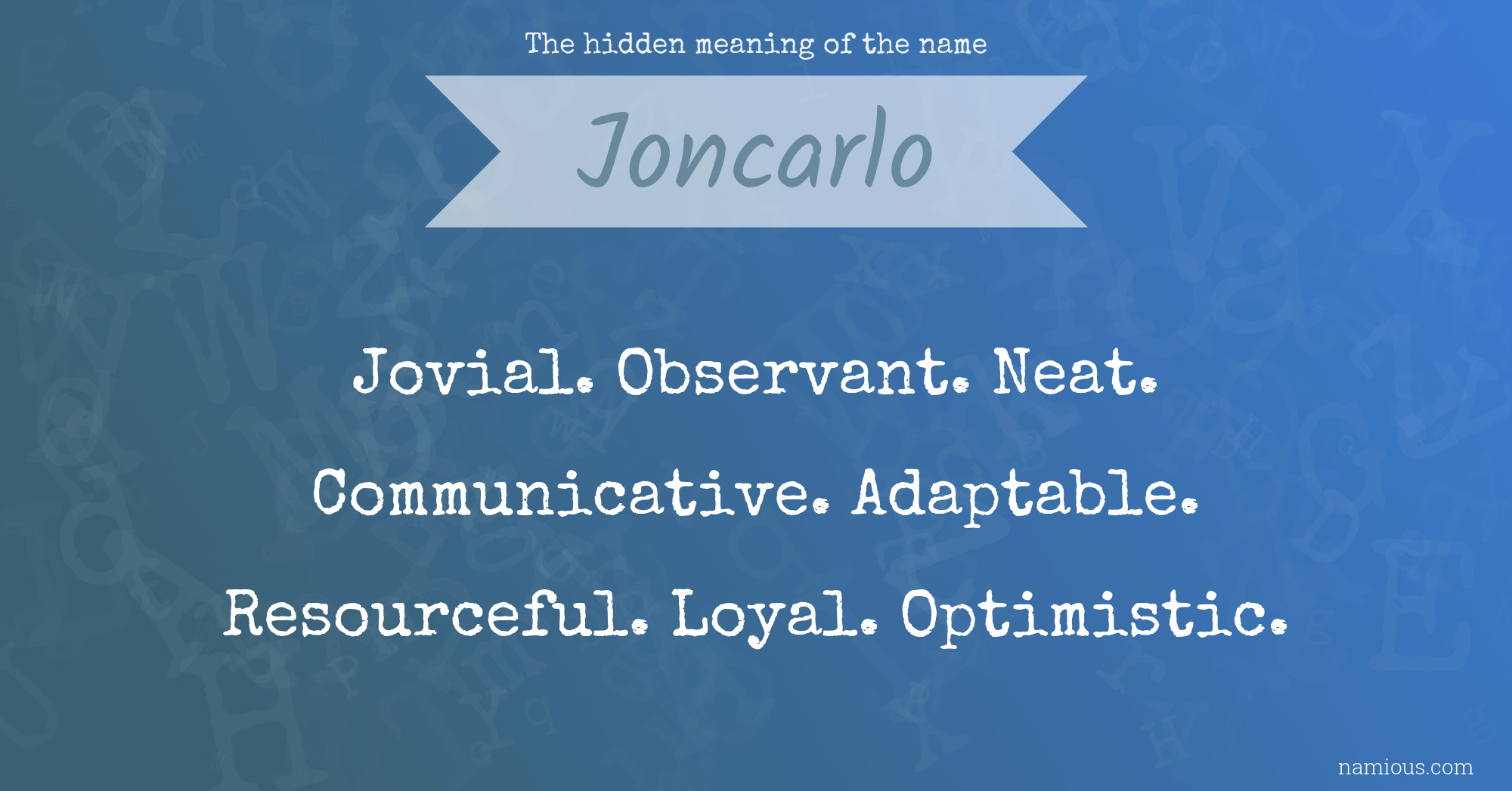 The hidden meaning of the name Joncarlo