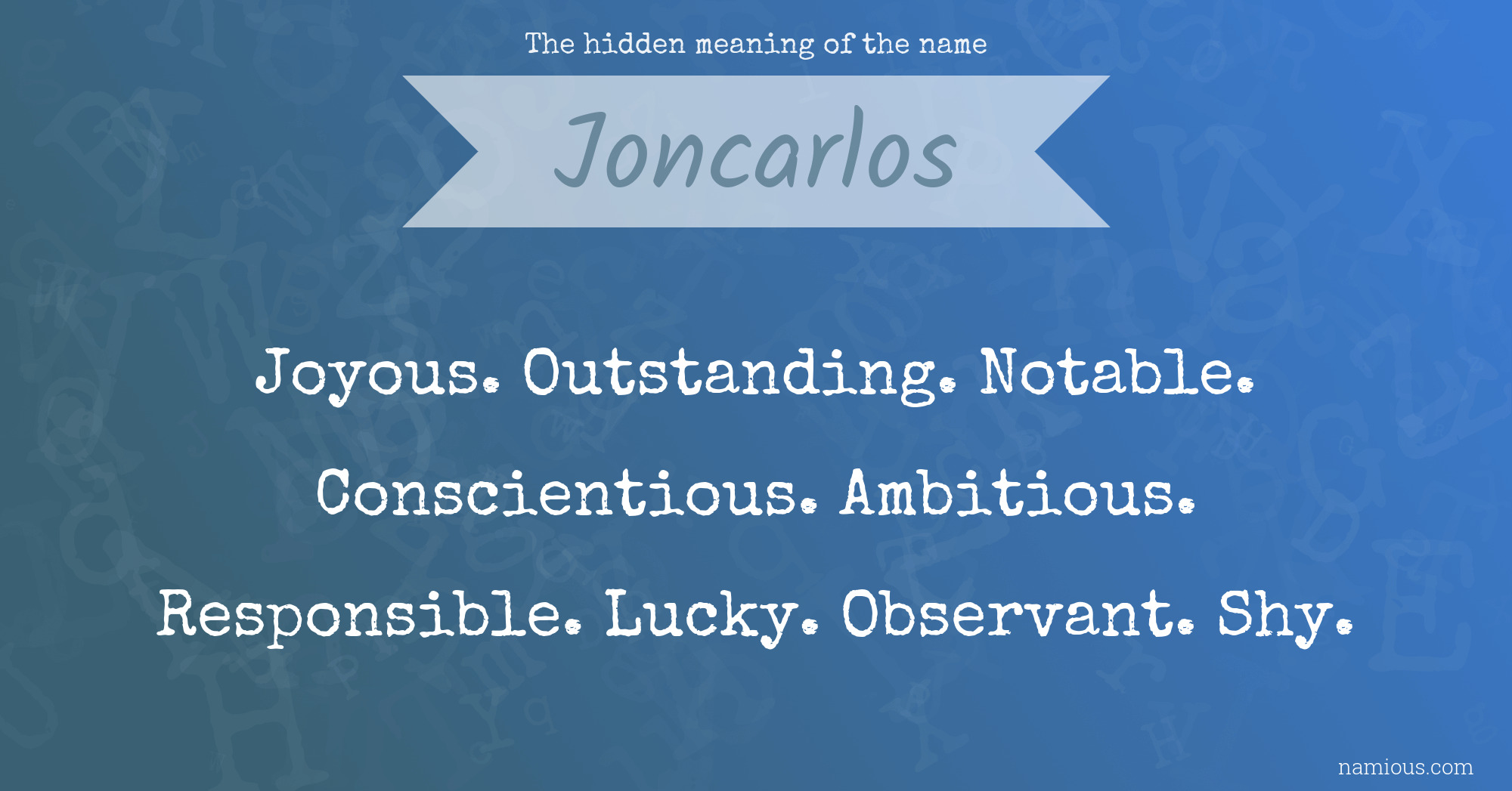 The hidden meaning of the name Joncarlos