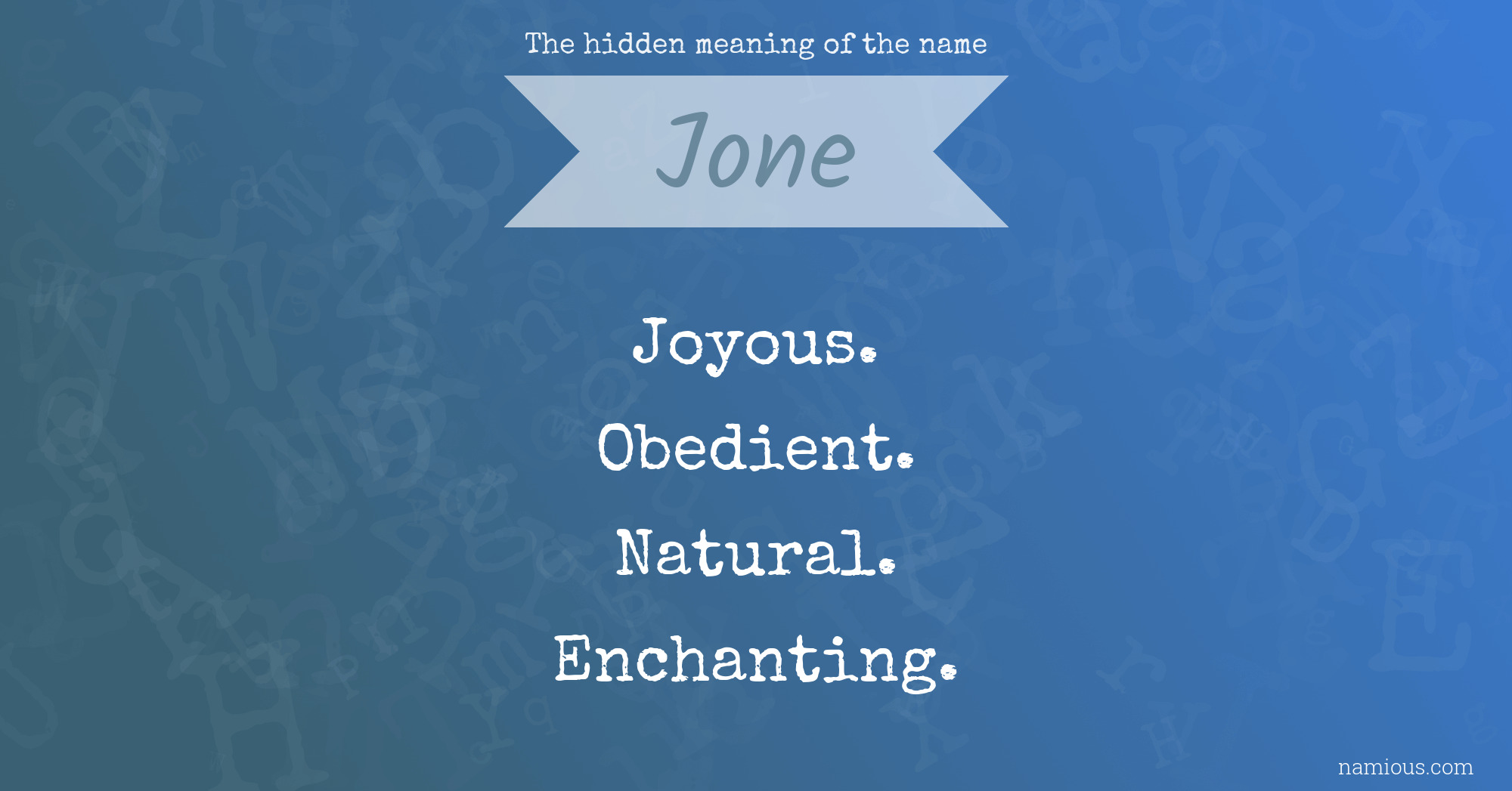 The hidden meaning of the name Jone