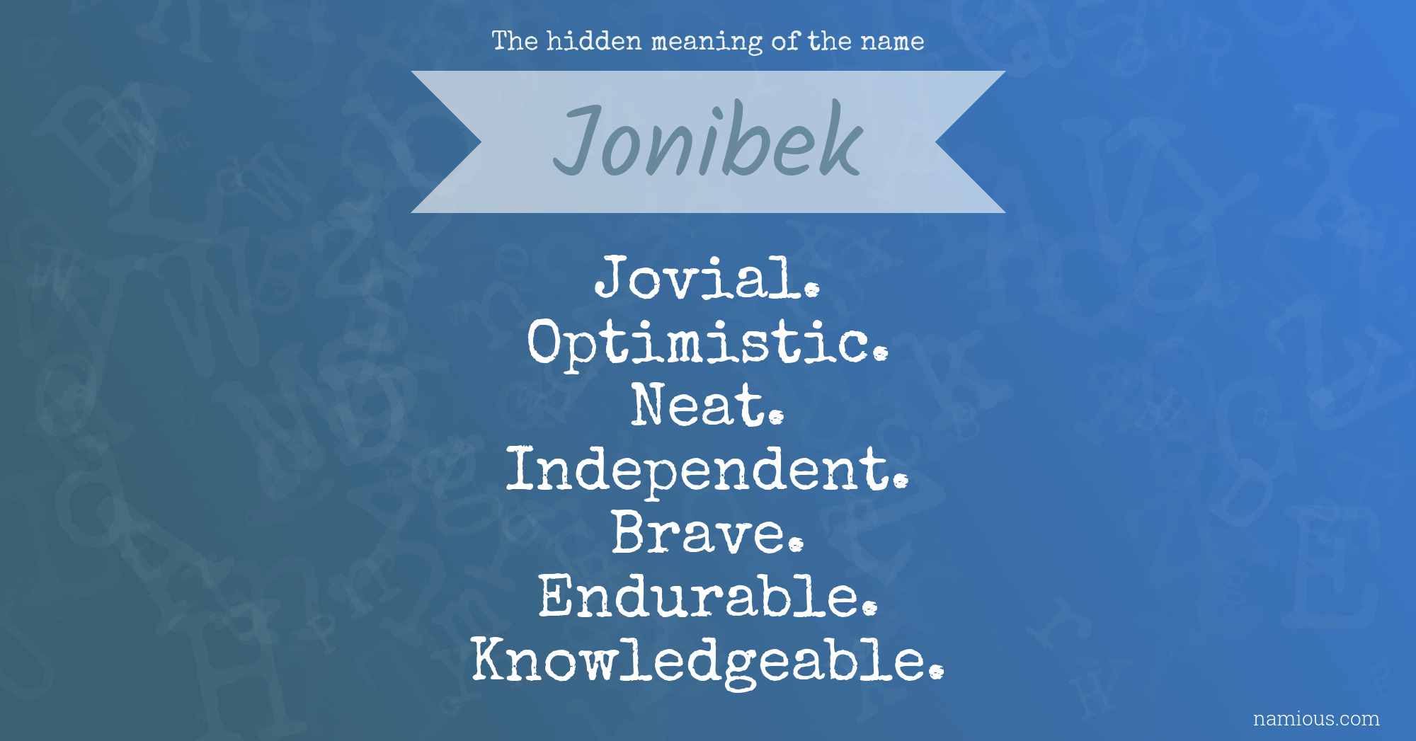 The hidden meaning of the name Jonibek