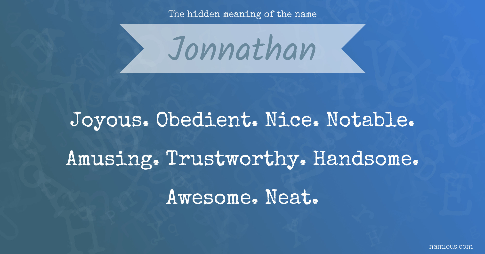 The hidden meaning of the name Jonnathan