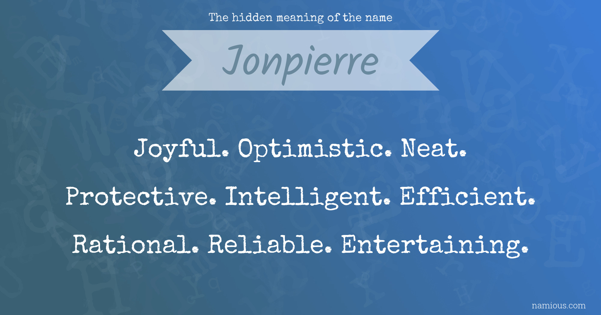 The hidden meaning of the name Jonpierre