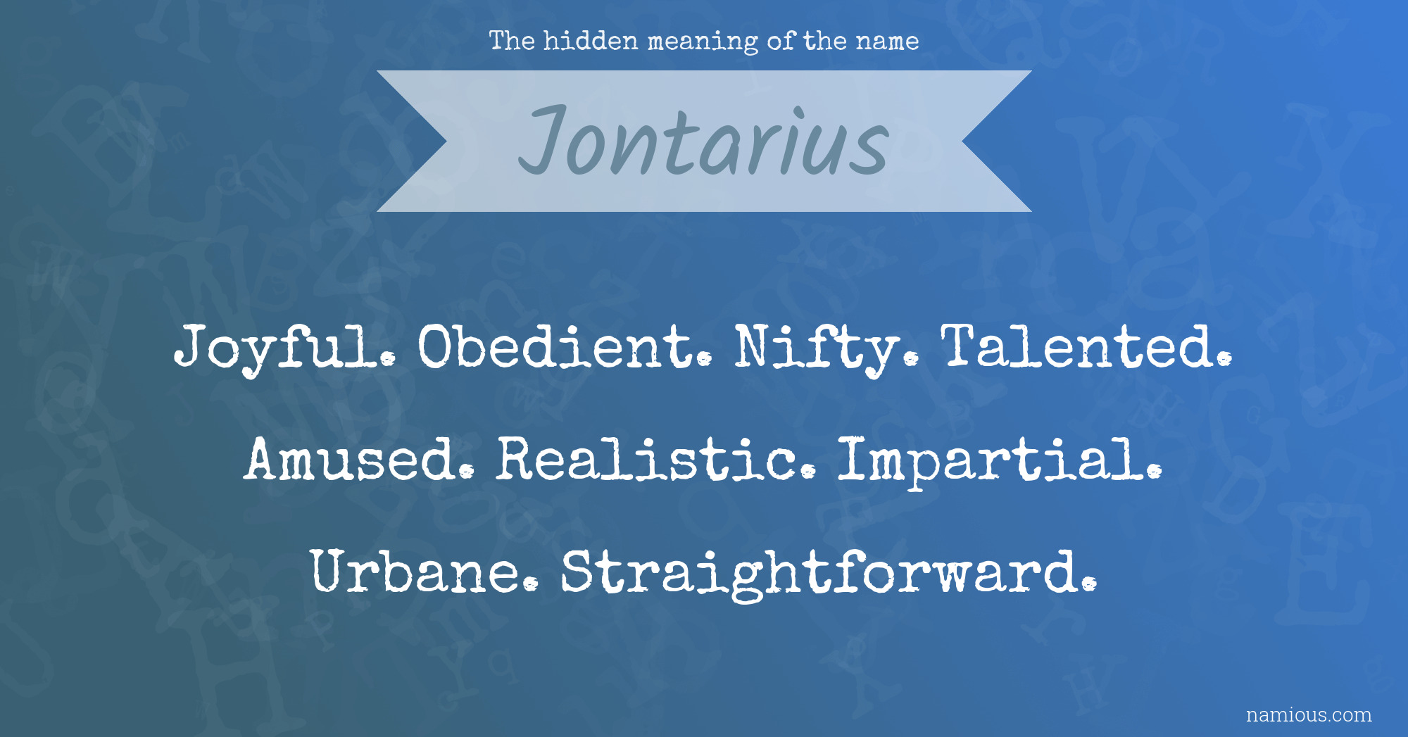 The hidden meaning of the name Jontarius