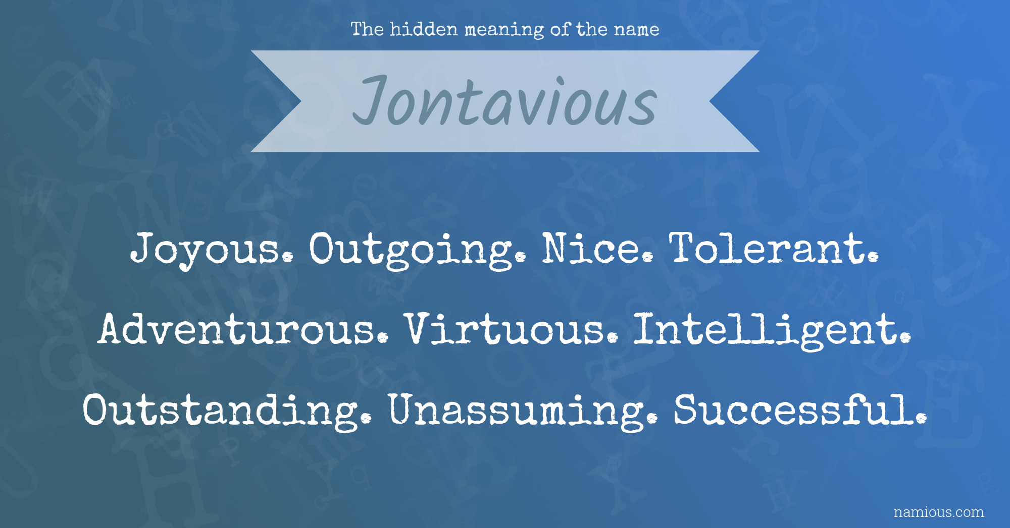 The hidden meaning of the name Jontavious