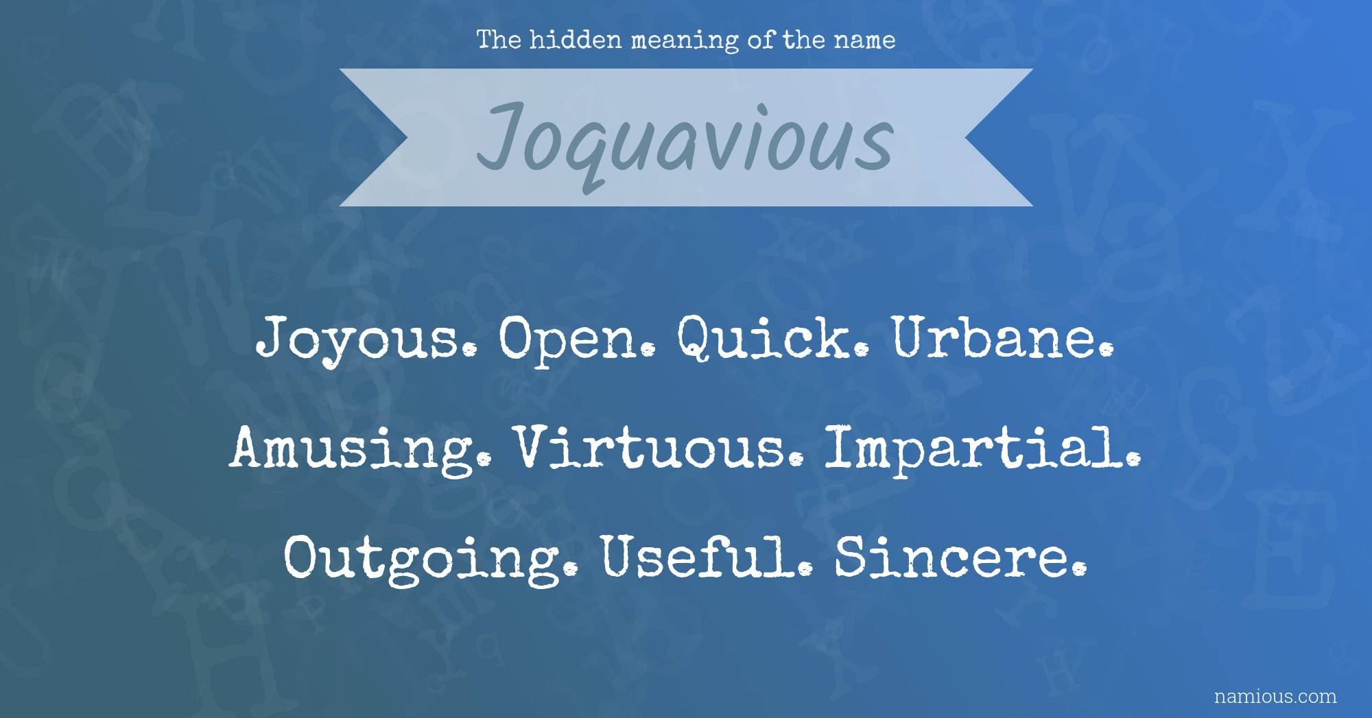 The hidden meaning of the name Joquavious