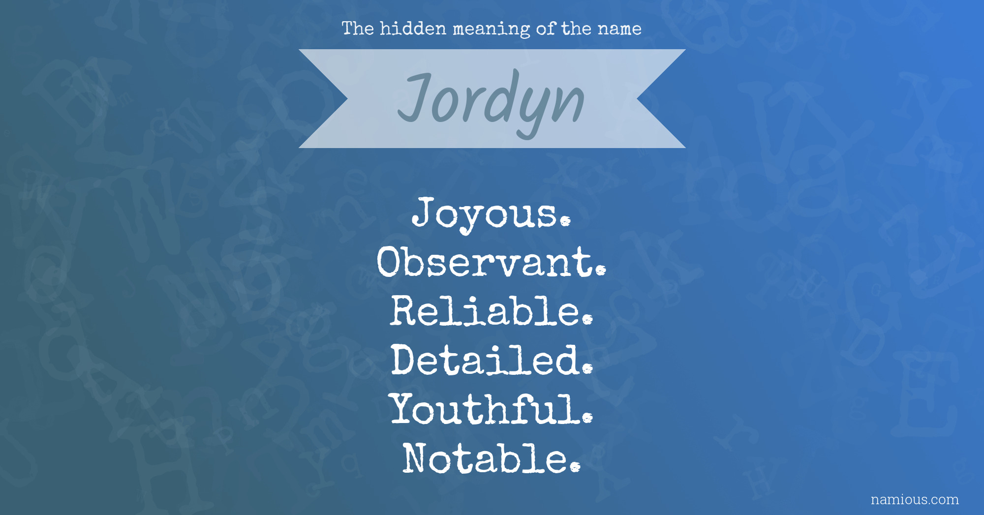 The hidden meaning of the name Jordyn