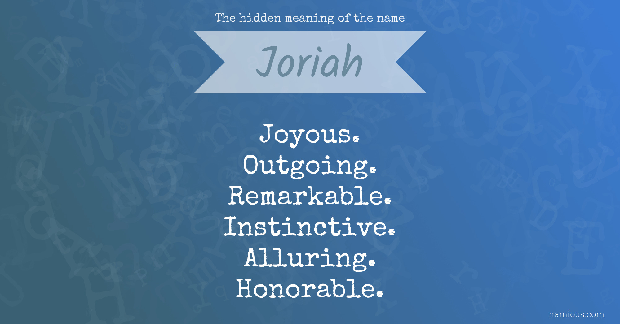 The hidden meaning of the name Joriah