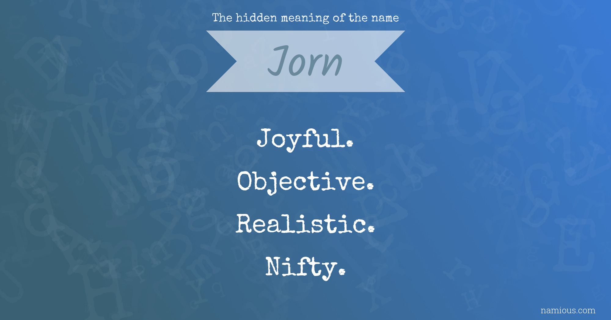 The hidden meaning of the name Jorn