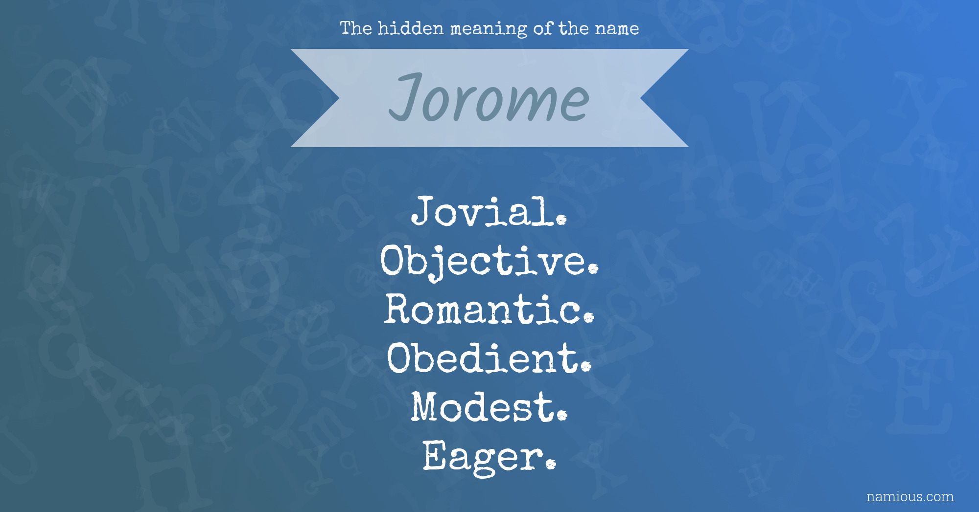 The hidden meaning of the name Jorome