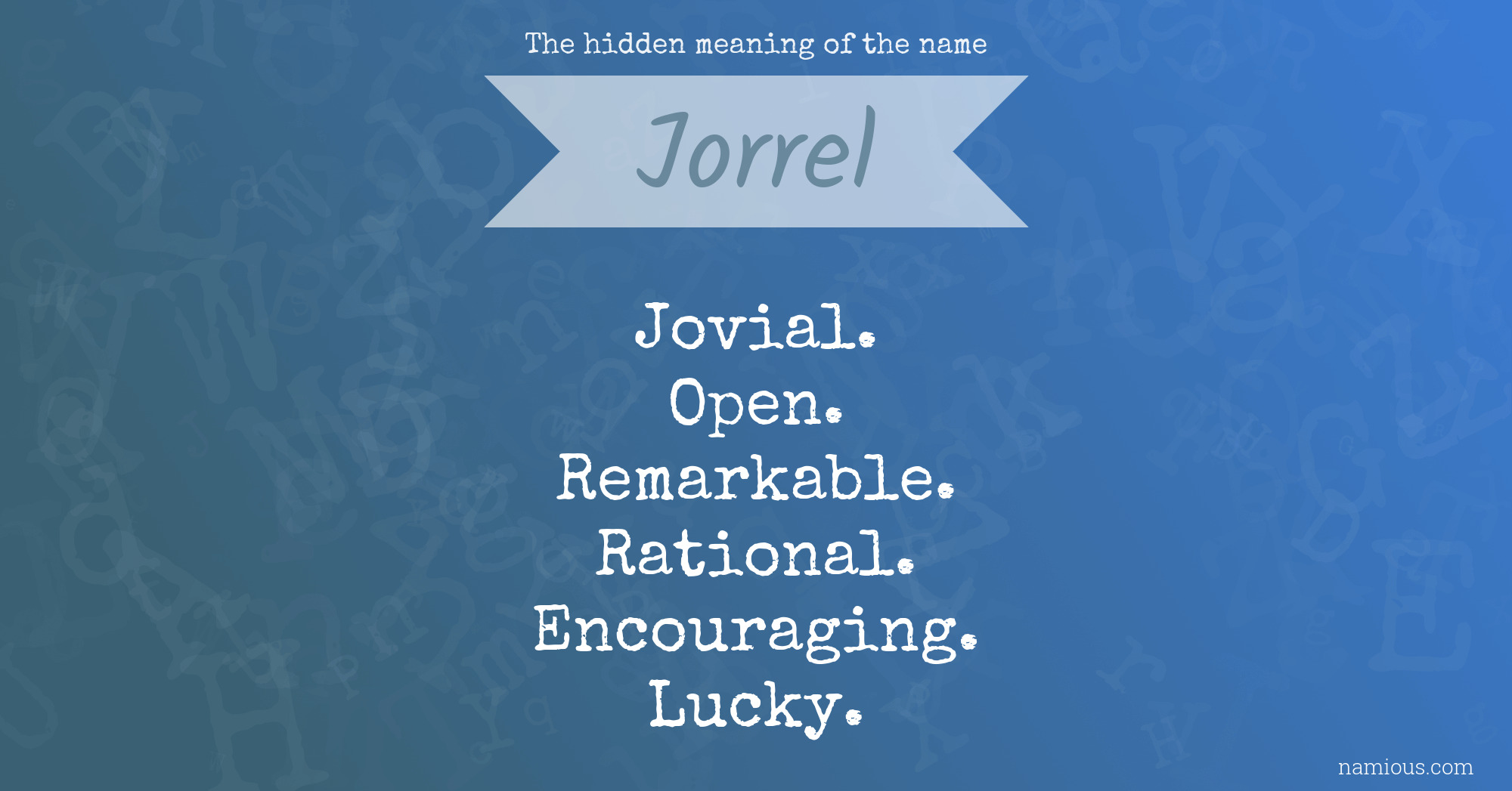 The hidden meaning of the name Jorrel