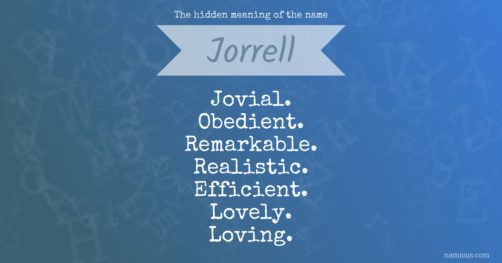 The hidden meaning of the name Jorrell