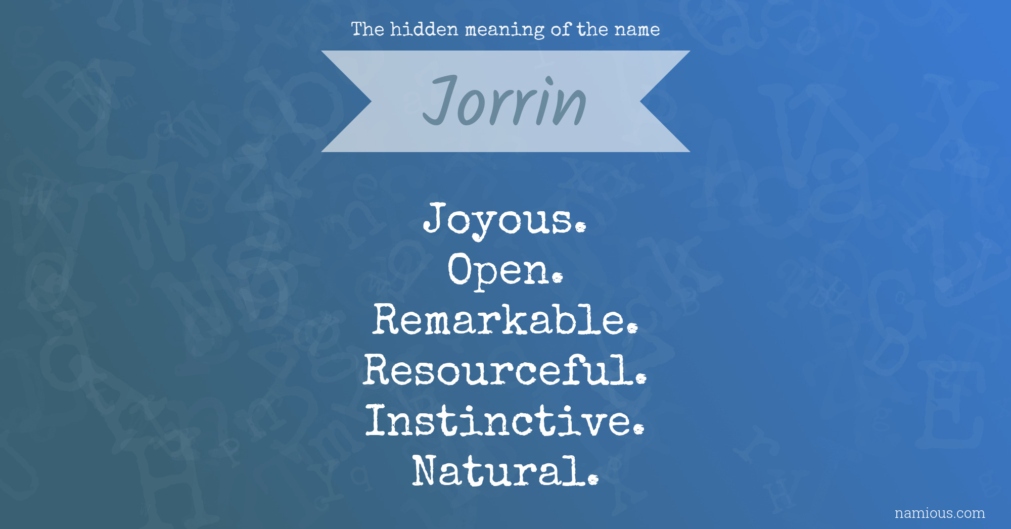 The hidden meaning of the name Jorrin