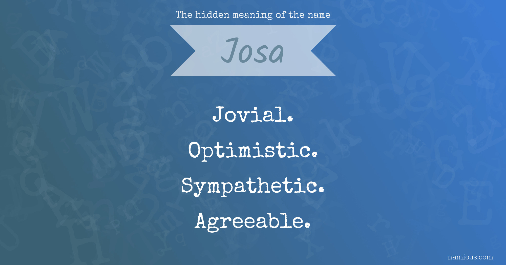 The hidden meaning of the name Josa