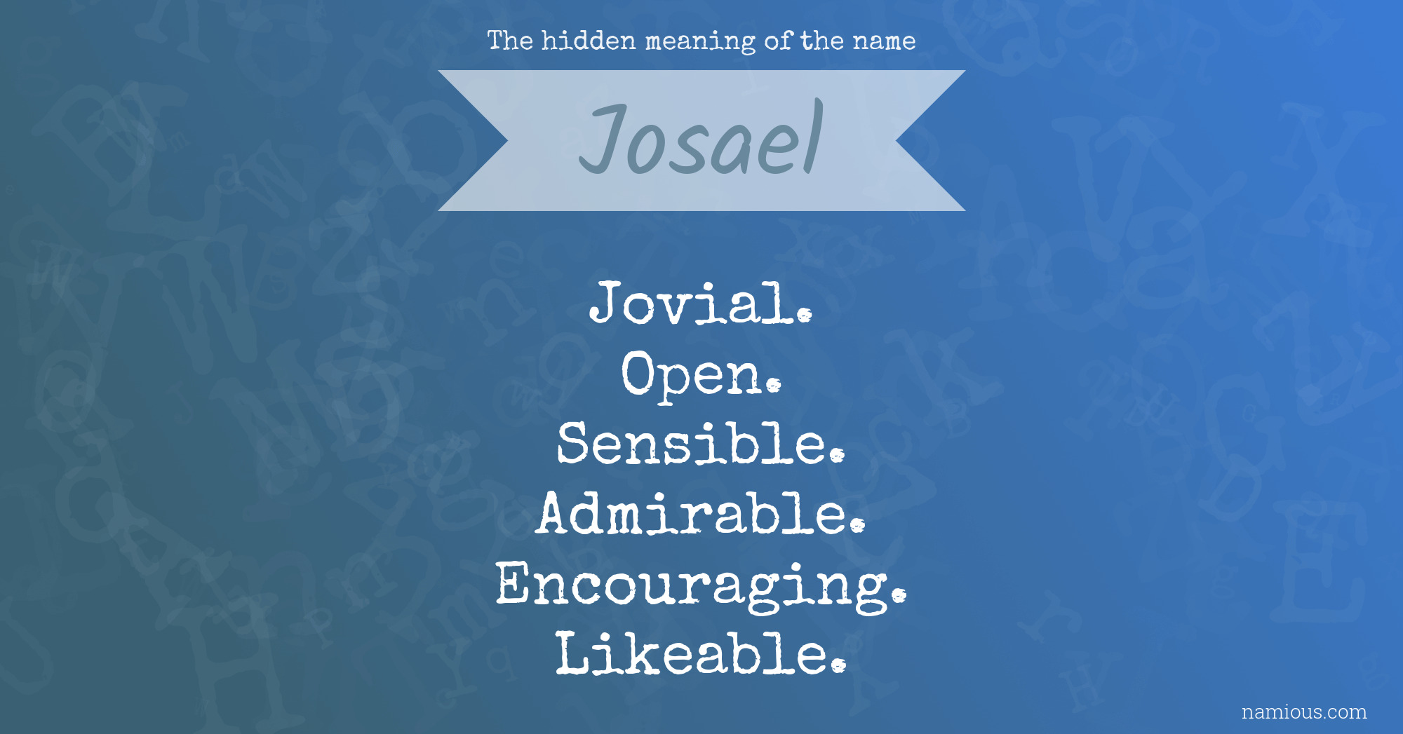 The hidden meaning of the name Josael