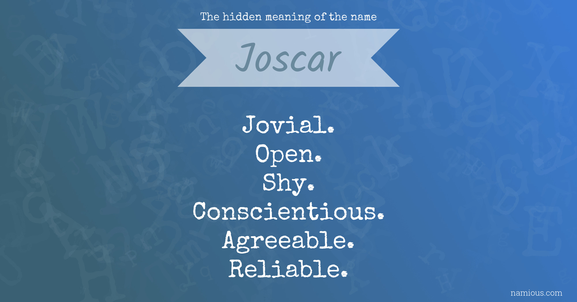 The hidden meaning of the name Joscar