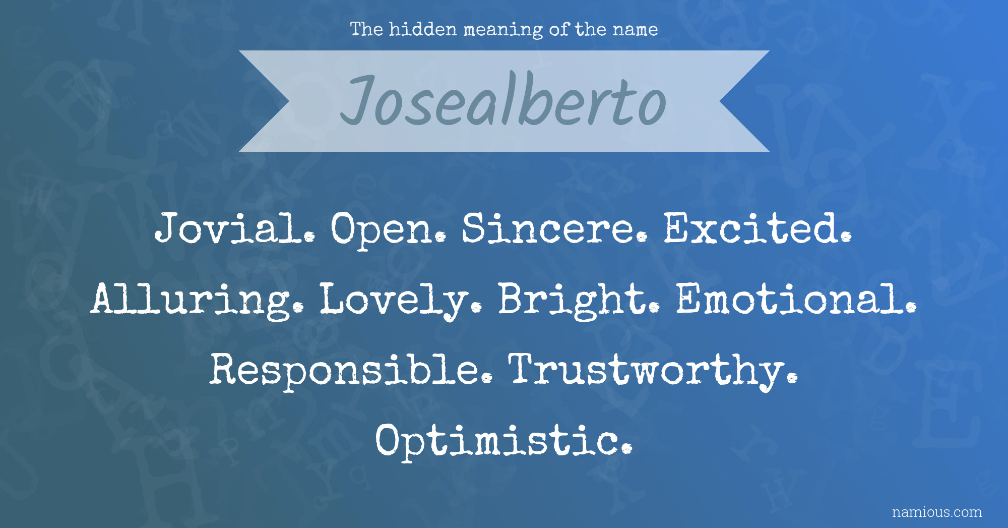 The hidden meaning of the name Josealberto