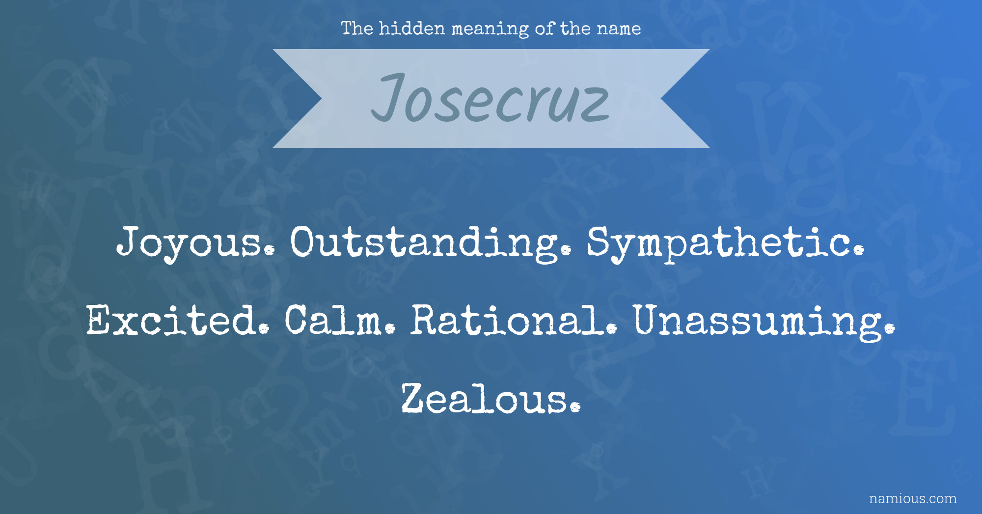 The hidden meaning of the name Josecruz