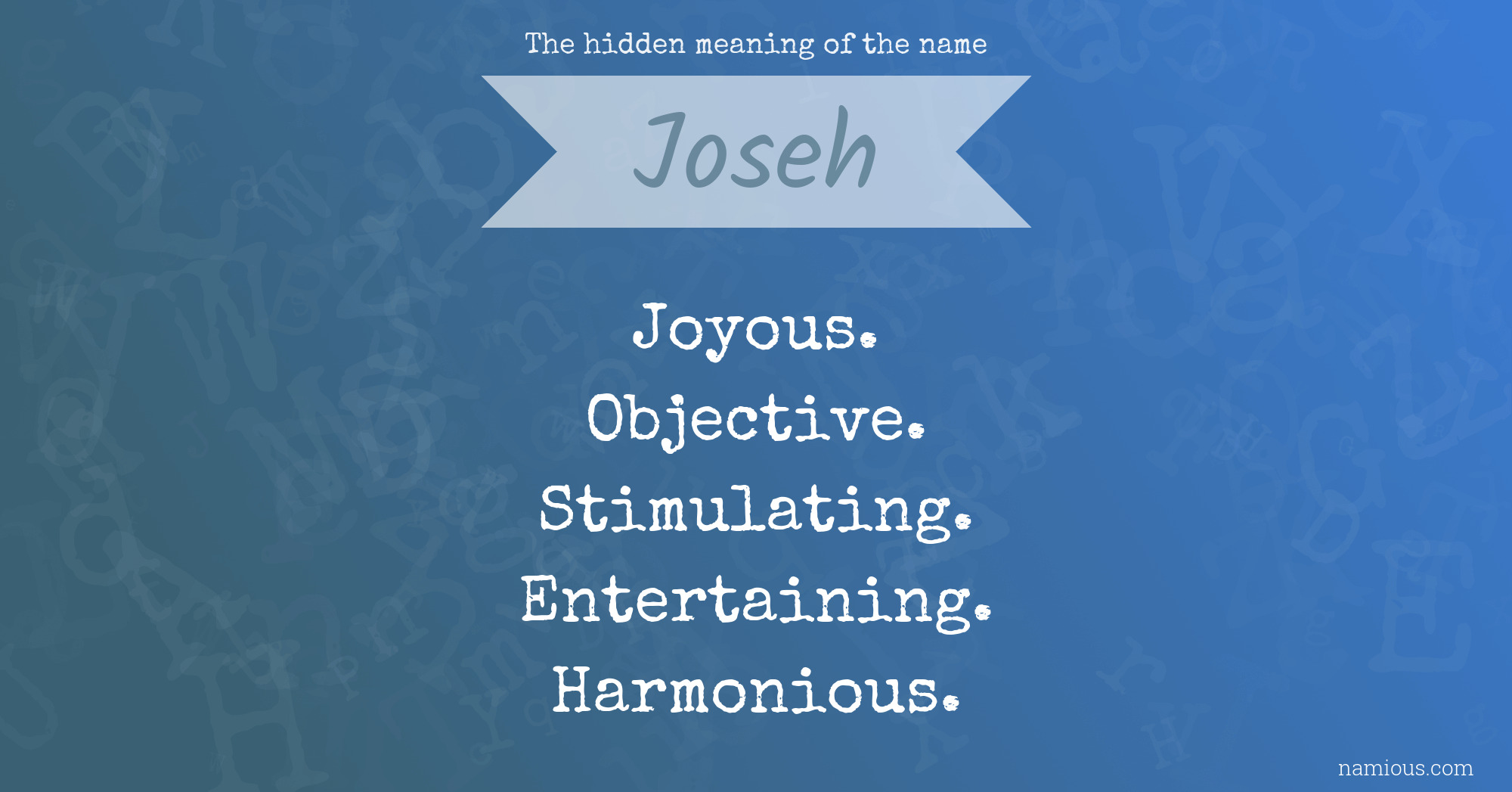 The hidden meaning of the name Joseh