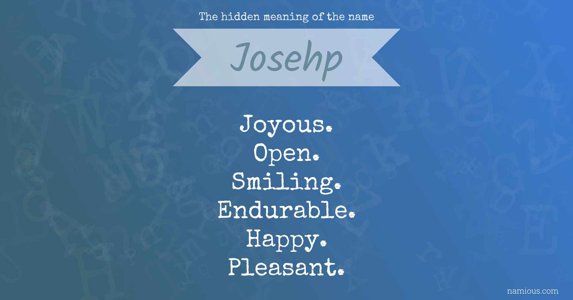 The hidden meaning of the name Josehp