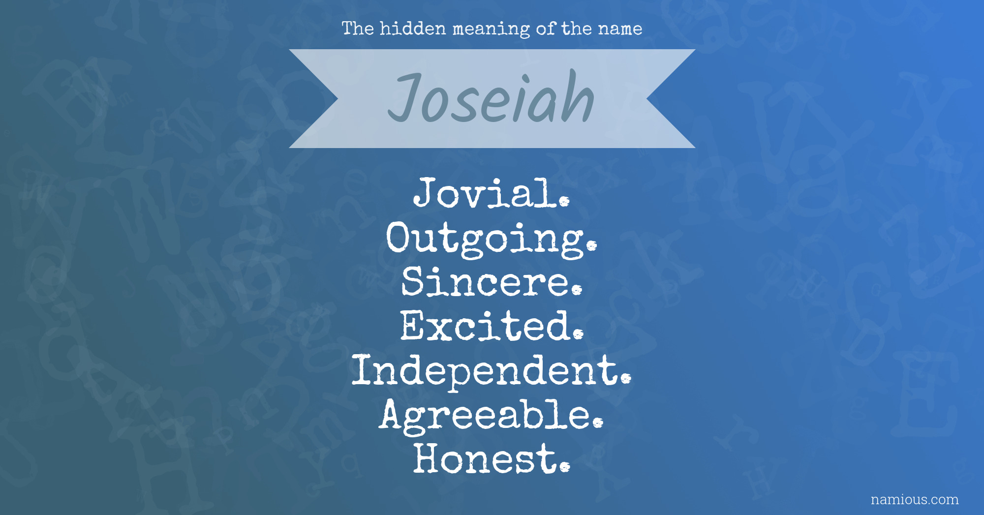 The hidden meaning of the name Joseiah