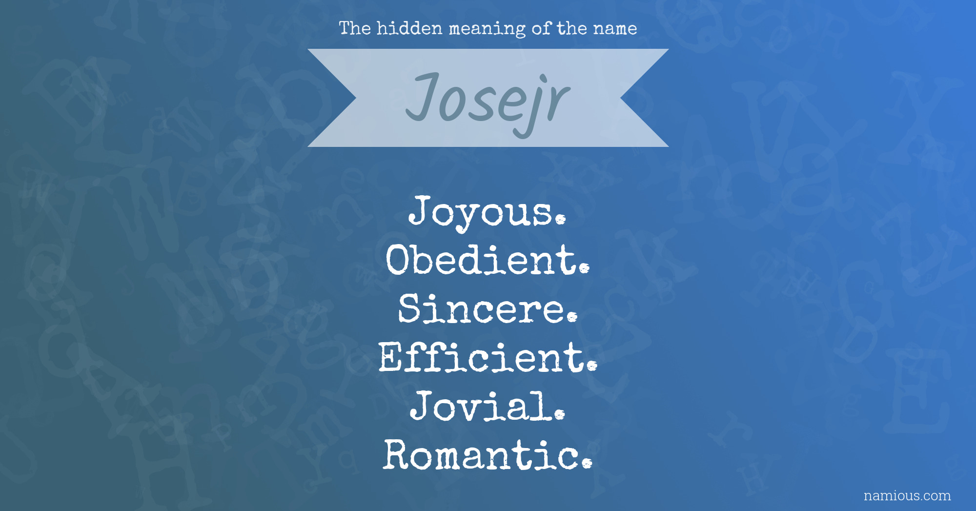 The hidden meaning of the name Josejr