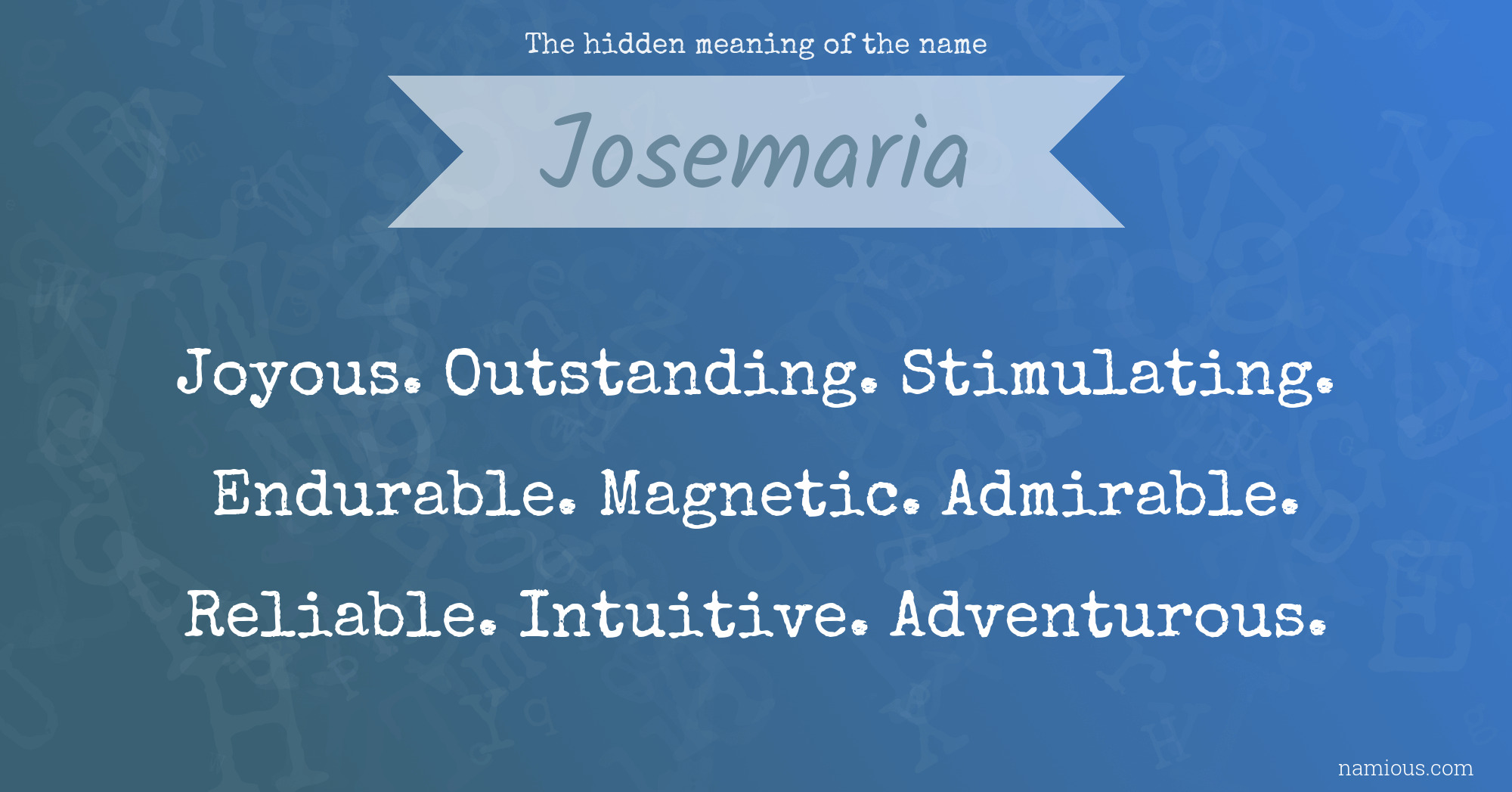 The hidden meaning of the name Josemaria