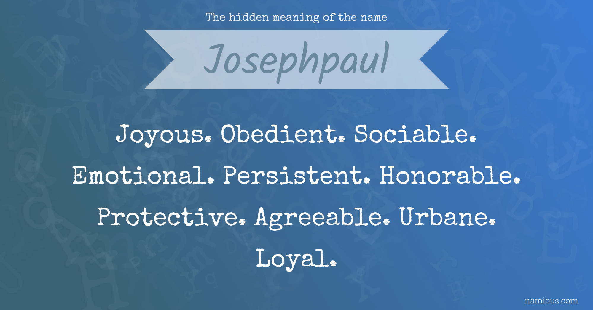 The hidden meaning of the name Josephpaul