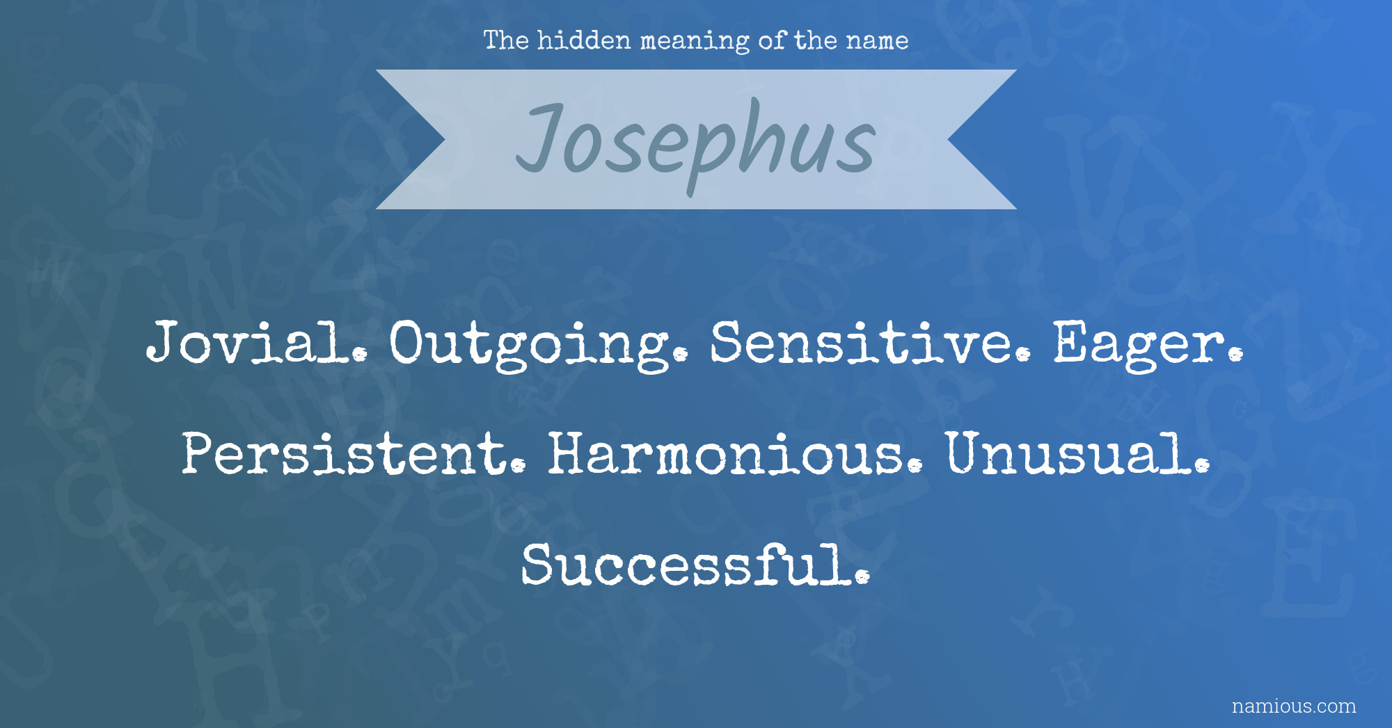 The hidden meaning of the name Josephus