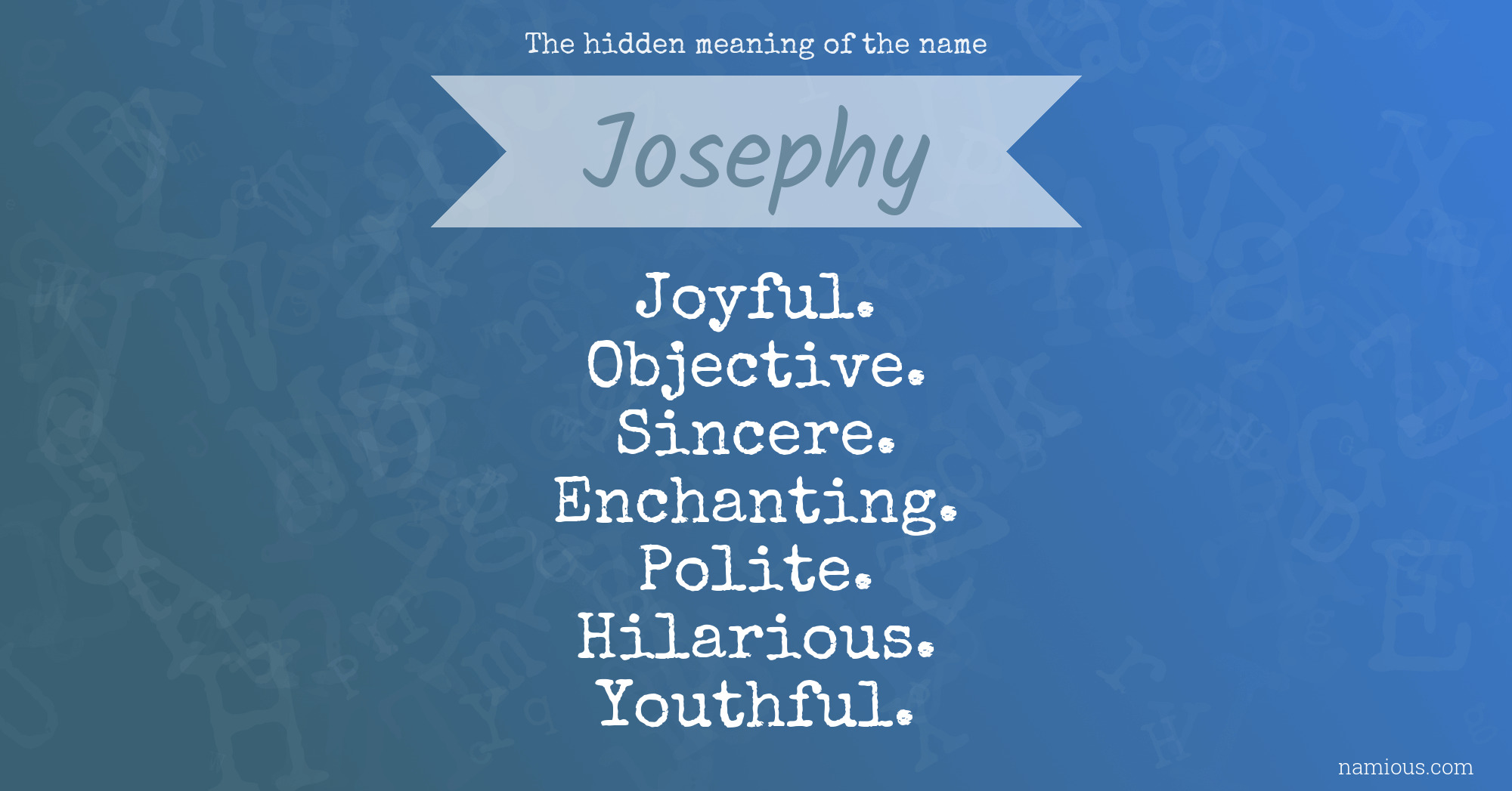 The hidden meaning of the name Josephy