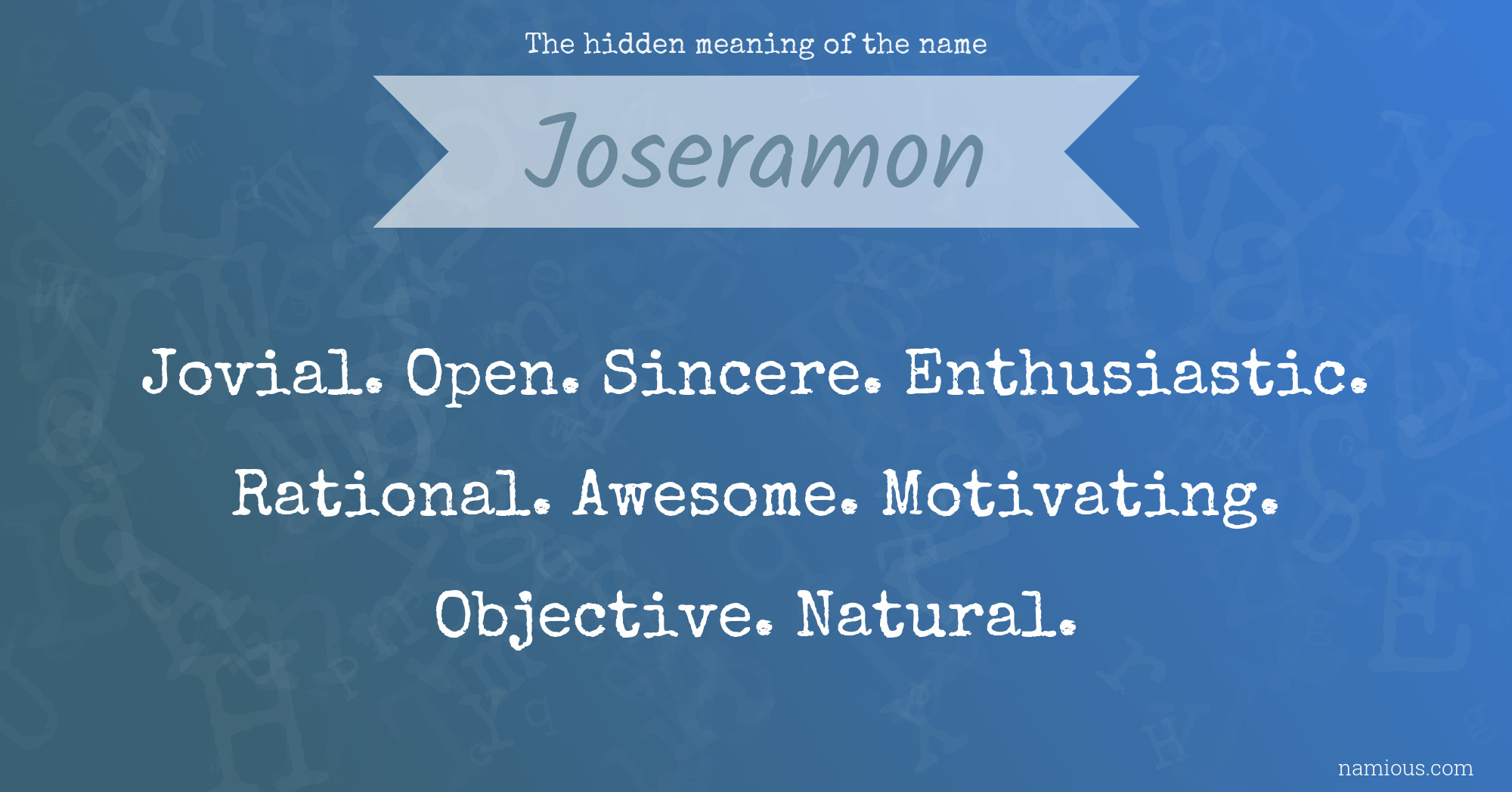 The hidden meaning of the name Joseramon