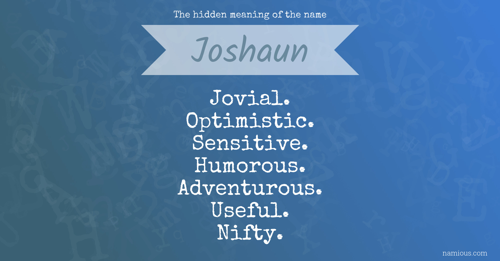 The hidden meaning of the name Joshaun