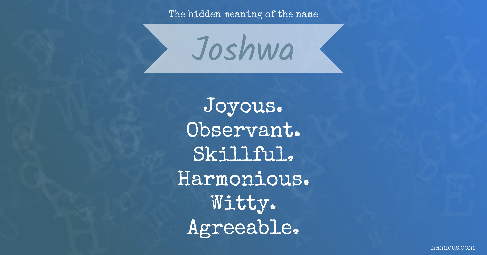 The hidden meaning of the name Joshwa