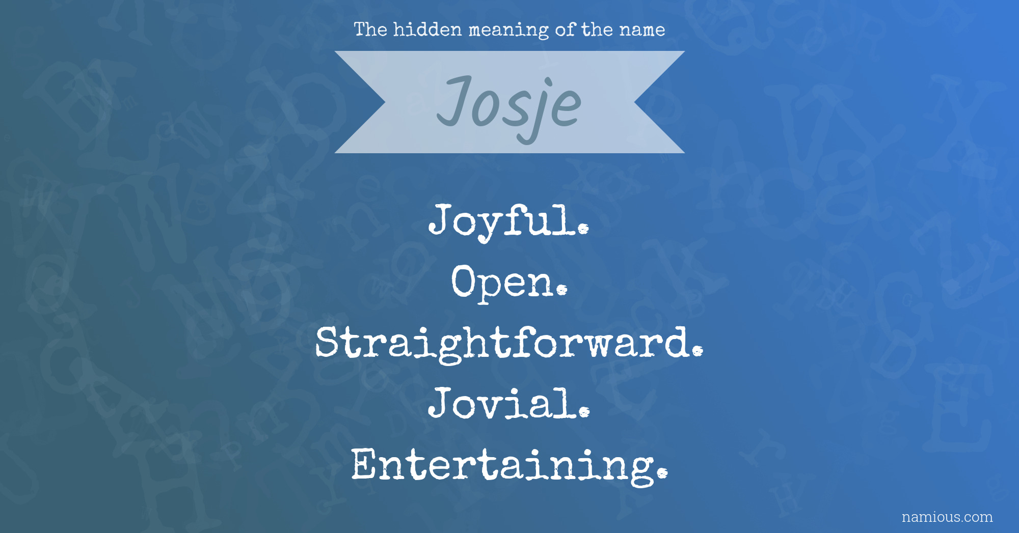 The hidden meaning of the name Josje