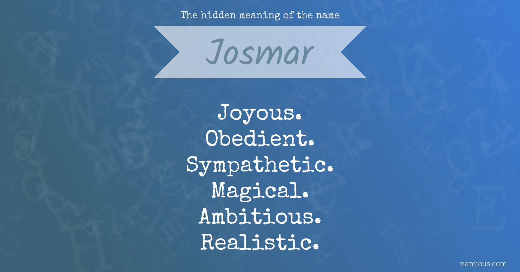 The hidden meaning of the name Josmar