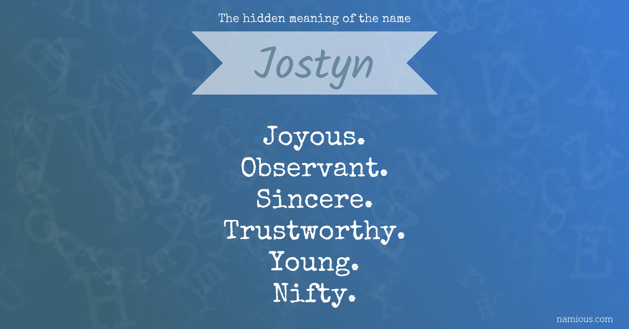 The hidden meaning of the name Jostyn