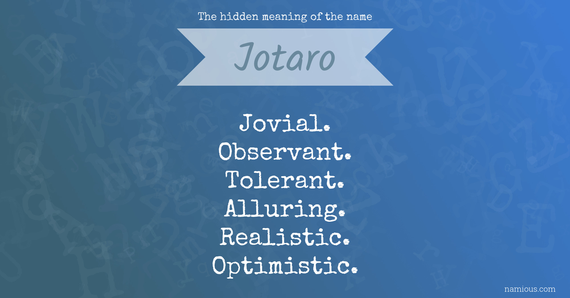 The hidden meaning of the name Jotaro