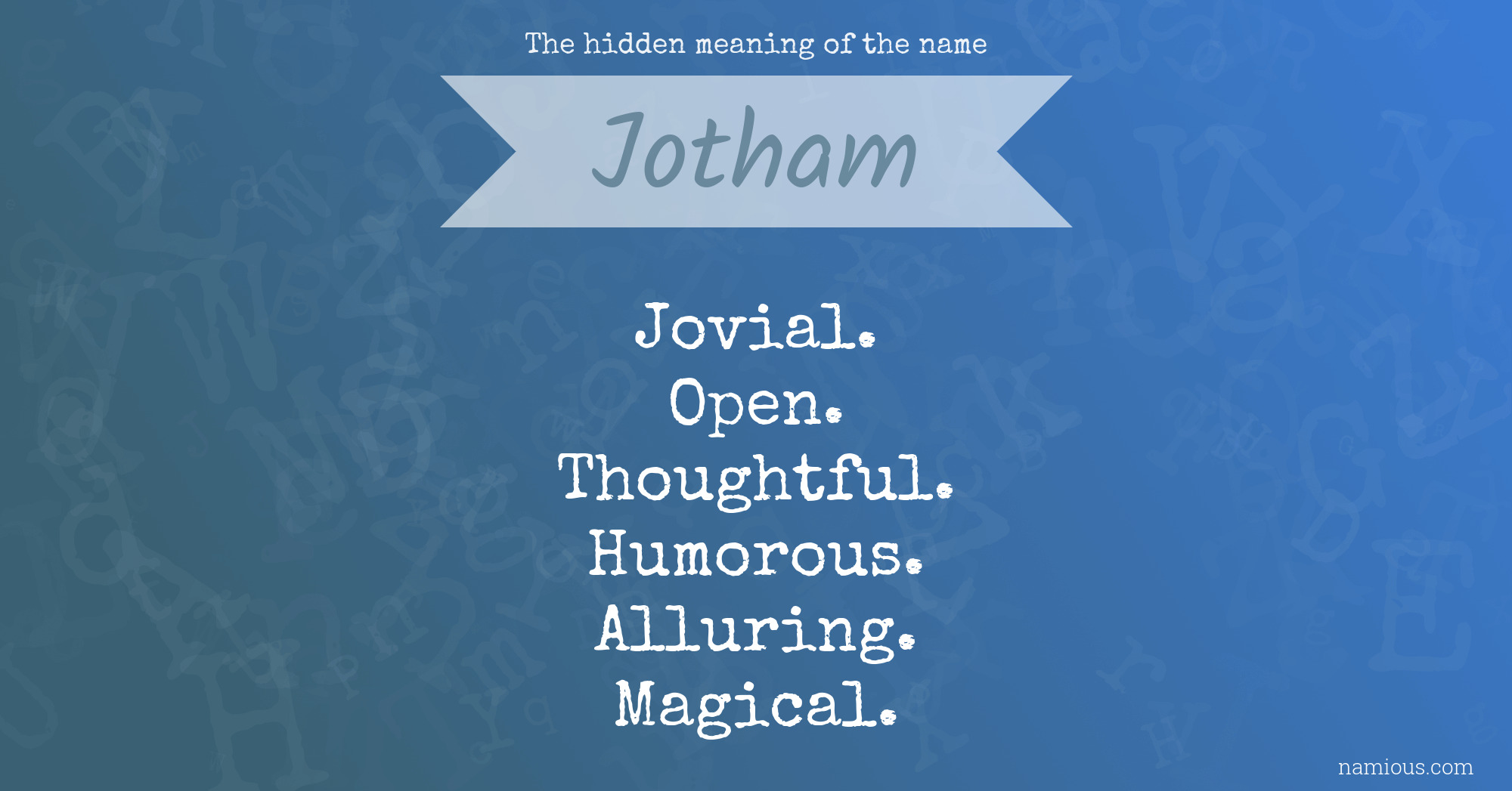 The hidden meaning of the name Jotham