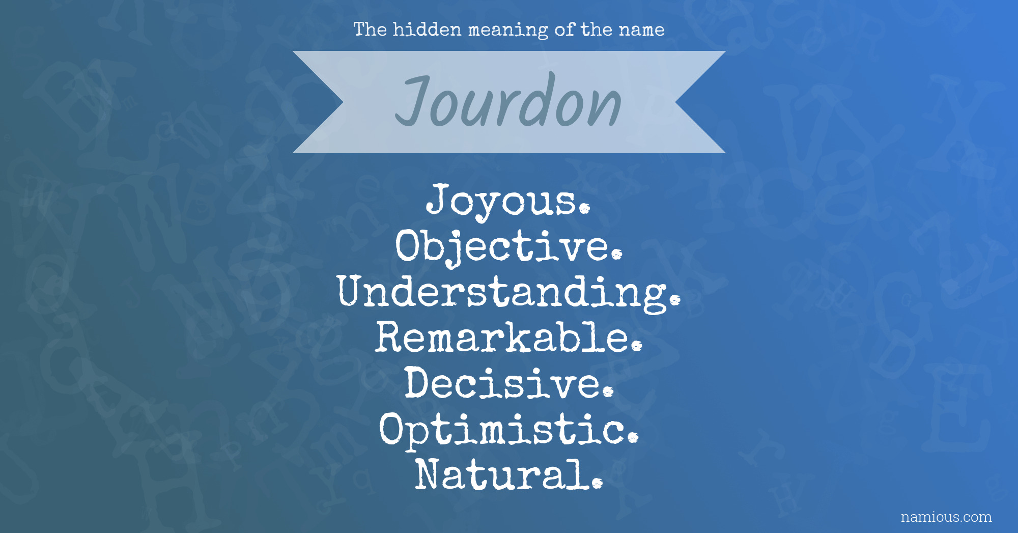 The hidden meaning of the name Jourdon