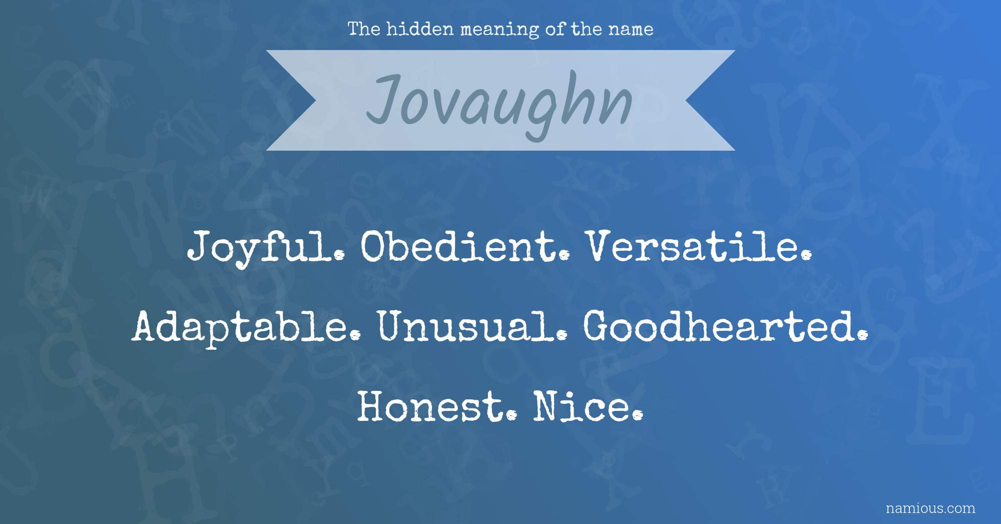 The hidden meaning of the name Jovaughn