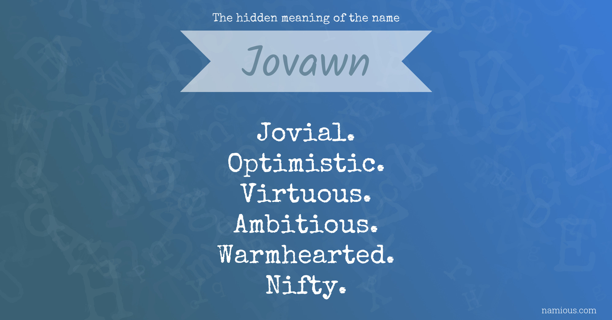 The hidden meaning of the name Jovawn